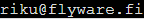 mail: riku a flyware fi